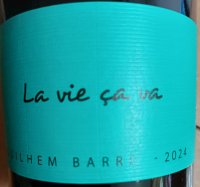 Domaine Guilhem Barré - La vie ça va