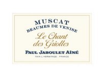 Paul Jaboulet Aîné Le Chant des Griolles 2013 (Muscat de Beaumes de Venise - vin doux naturel)