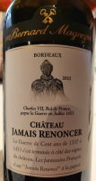 Château Jamais Renoncer - Bernard Magrez 2022 (Bordeaux - rouge)