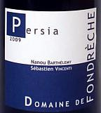 Domaine de Fondrèche Persia