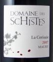 Domaine des Schistes - La Cerisaie