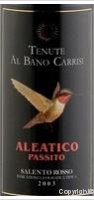 Tenute Al Bano Carrisi Aleatico Passito