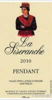 La Siseranche, Fendant