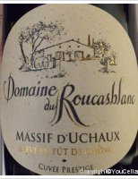 Domaine du Roucasblanc - Cuvée Prestige